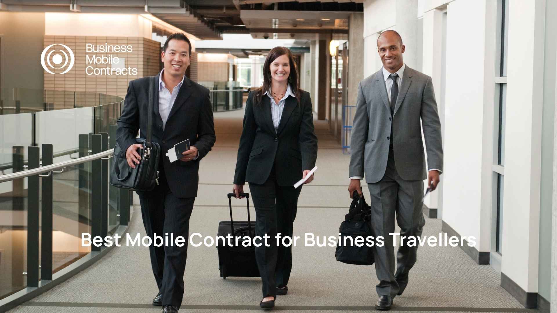 Best Mobile Contract for Business Travellers