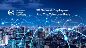 5G Network Deployment And The Telecoms Race